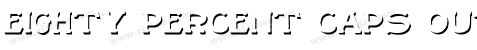 eighty Percent Caps Outline字体转换